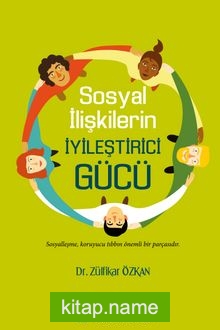 Sosyal İlişkilerin İyileştirici Gücü