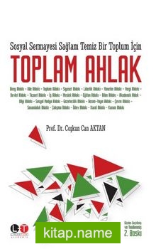 Sosyal Sermayesi Sağlam Temiz Bir Toplum İçin Toplam Ahlak