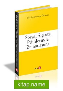 Sosyal Sigorta Primlerinde Zamanaşımı
