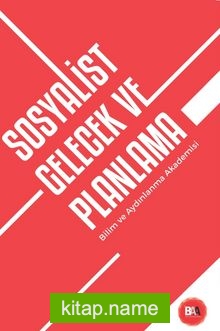 Sosyalist Gelecek ve Planlama  Bilim ve Aydınlanma Akademisi