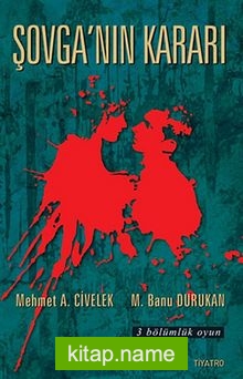 Şovga’nın Kararı (3 Bölümlük Oyun)