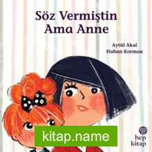 Söz Vermiştin Ama Anne