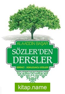 Sözler’den Dersler – I (Birinci – Dokuzuncu Sözler)