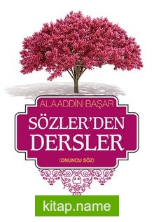 Sözler’den Dersler – II (Onuncu Söz)