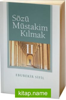 Sözü Müstakim Kılmak 2