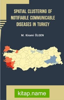 Spatial Clustering of Notifiable Communicable Diseases in Turkey