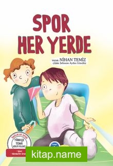 Spor Her Yerde / Türkçe Tema Hikayeleri