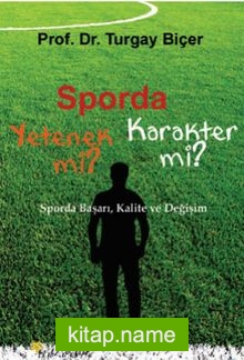 Sporda Yetenek mi? Karakter mi?