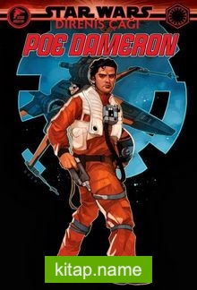 Star Wars: Direniş Çağı / Poe Dameron