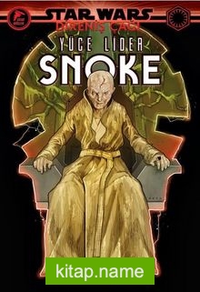 Star Wars: Direniş Çağı / Yüce Lider Snoke