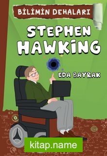 Stephen Hawking / Bilimin Dehaları