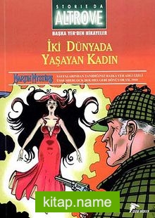 Storia da Altrove Başka Yer’den Hikayeler 3 / İki Dünyada Yaşayan Kadın-Amerika’nın Üstündeki Pençe