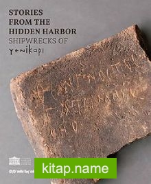 Stories From The Hidden Harbor: Shipwrecks Of Yenikapı I