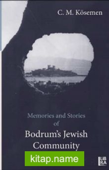 Stories and Memories of Bodrum’s Jewish Community