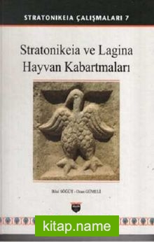 Stratonikeia Çalışmaları 7 / Stratonikeia ve Lagina Hayvan Kabartmaları (Ciltli)