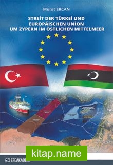 Streit Der Türkei Und Europäischen Union Um Zypern İm Östlıchen Mittelmeer