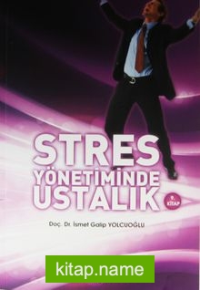 Stres Yönetiminde Ustalık