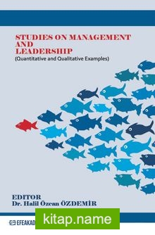 Studies On Management And Leadership -(Quantitative and Qualitative Examples)