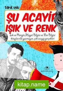 Şu Acayip Işık ve Renk