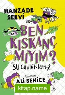 Su Günlükleri 2 / Ben Kıskanç mıyım?