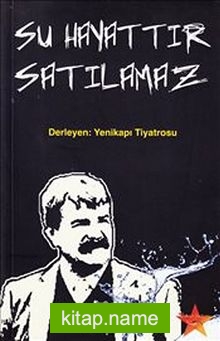 Su Hayattır Satılamaz