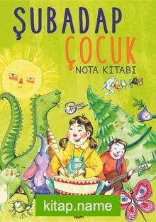 Şubadap Çocuk Nota Kitabı