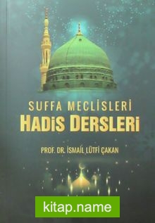 Suffa Meclisleri Hadis Dersleri