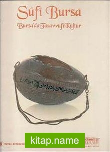 Sufi Bursa Bursa’da Tasavvufi Kültür