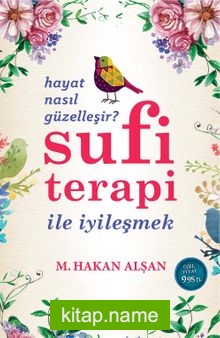 Sufi Terapi ile İyileşmek