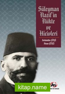 Süleyman Nazif’in Nükte ve Hicivleri