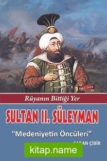 Sultan II. Süleyman Medeniyetin Öncüleri