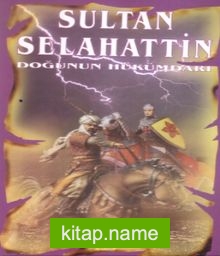 Sultan Selahattin Doğunun Hükümdarı