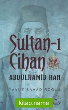 Sultan-ı Cihan Abdülhamid Han