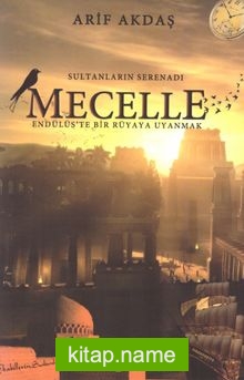 Sultanların Serenadı Mecelle