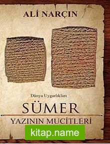 Sümer Yazının Mucitleri