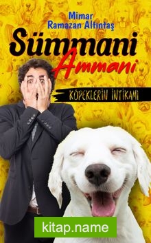 Sümmani Ammani Köpeklerin İntikamı