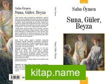 Suna, Güler, Beyza