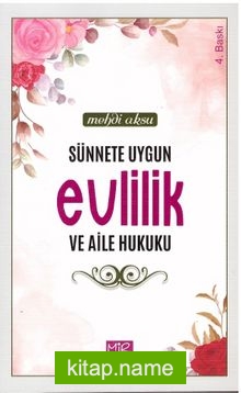 Sünnete Uygun Evlilik ve Aile Hukuku