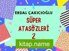 Süper Atasözleri 2