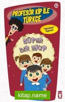 Süper Bir Ekip / Profesör Kip ile Türkçe -10