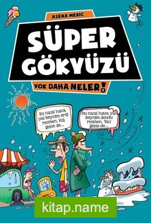 Süper Gökyüzü / Yok Daha Neler!