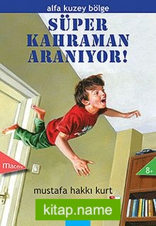 Süper Kahraman Aranıyor!  Alfa Kuzey Bölge 1