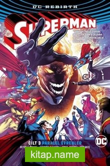 Superman Cilt 3 – Paralel Evrenler (Rebirth)