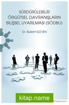 Sürdürülebilir Örgütsel Davranışların Bilişsel Uyarılması (SÖDBU)