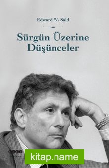 Sürgün Üzerine Düşünceler