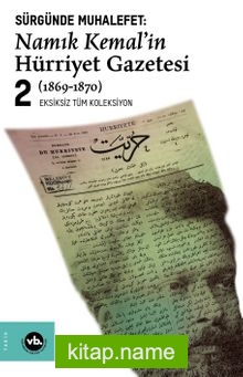 Sürgünde Muhalefet Namık Kemal’in Hürriyet Gazetesi 2 (1869-1870)