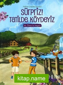 Sürpriz! Tatilde Köydeyiz