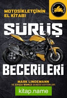 Sürüş Becerileri Motosikletçinin El Kitabı