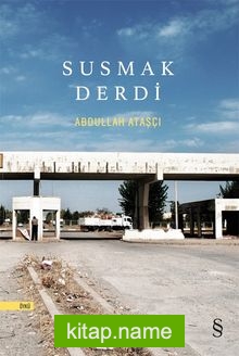 Susmak  Derdi