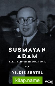 Susmayan Adam Babam Gazeteci Zekeriya Sertel